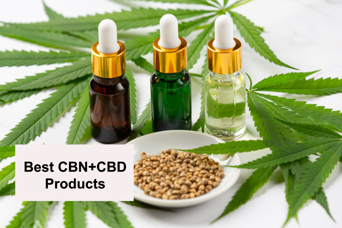 6 Best CBN+CBD Products In 2023 - Best CBN OILS